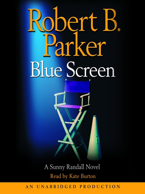 Title details for Blue Screen by Robert B. Parker - Wait list